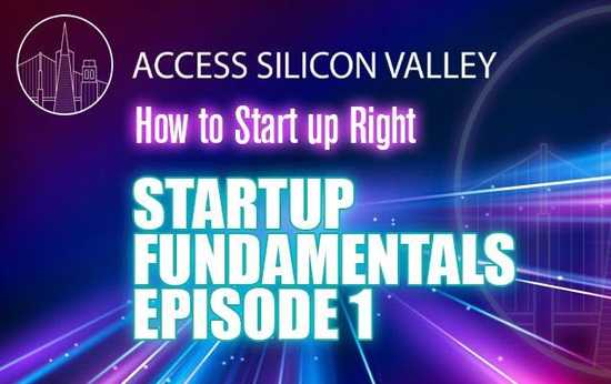 Startup Fundamentals #1/3: Start Right, Avoid Common Mistakes & Pitfalls