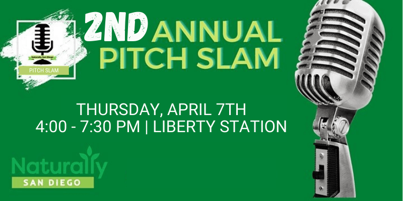 Naturally San Diego’s 2nd Annual Pitch Slam