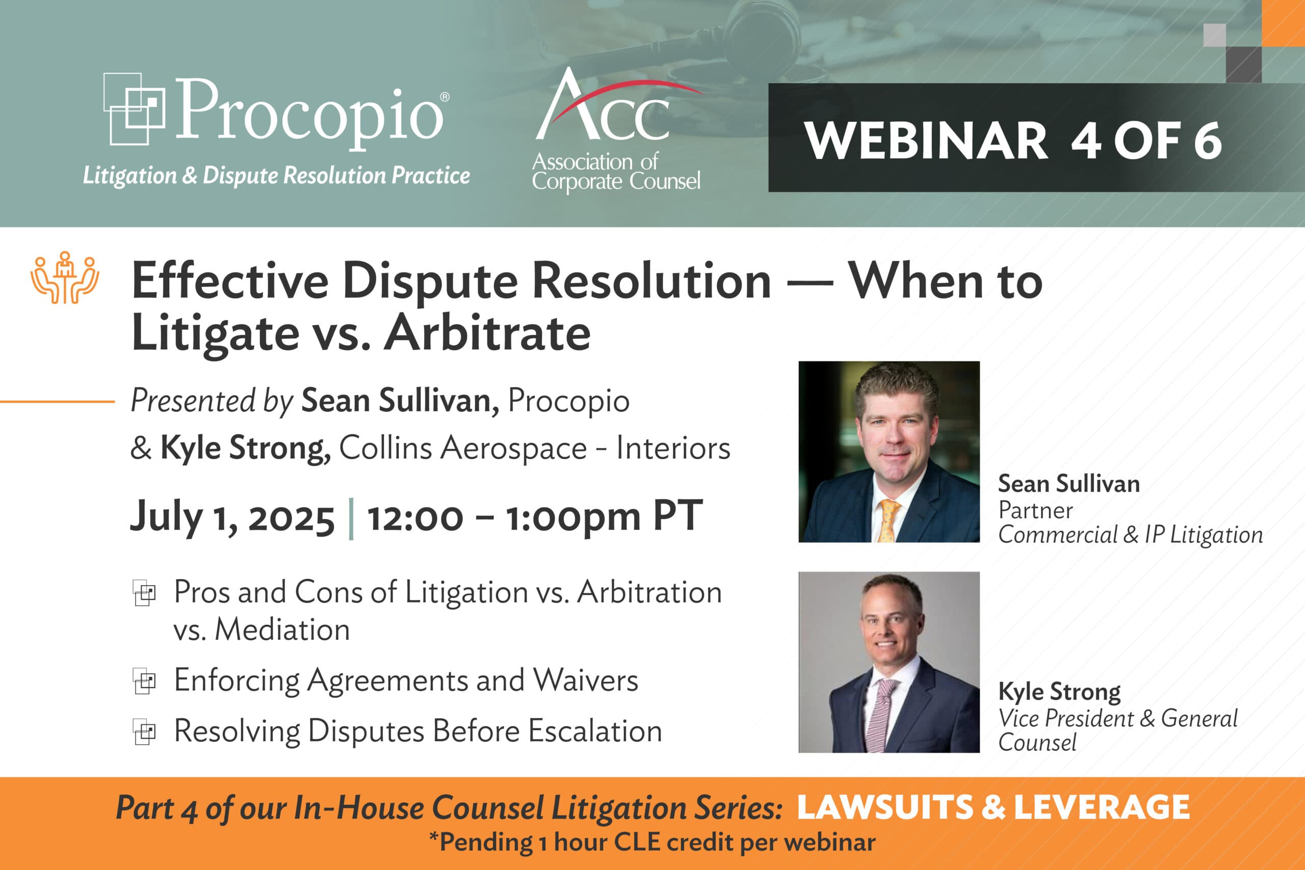 Effective Dispute Resolution — When to Litigate vs. Arbitrate: Lawsuits and Leverage Series