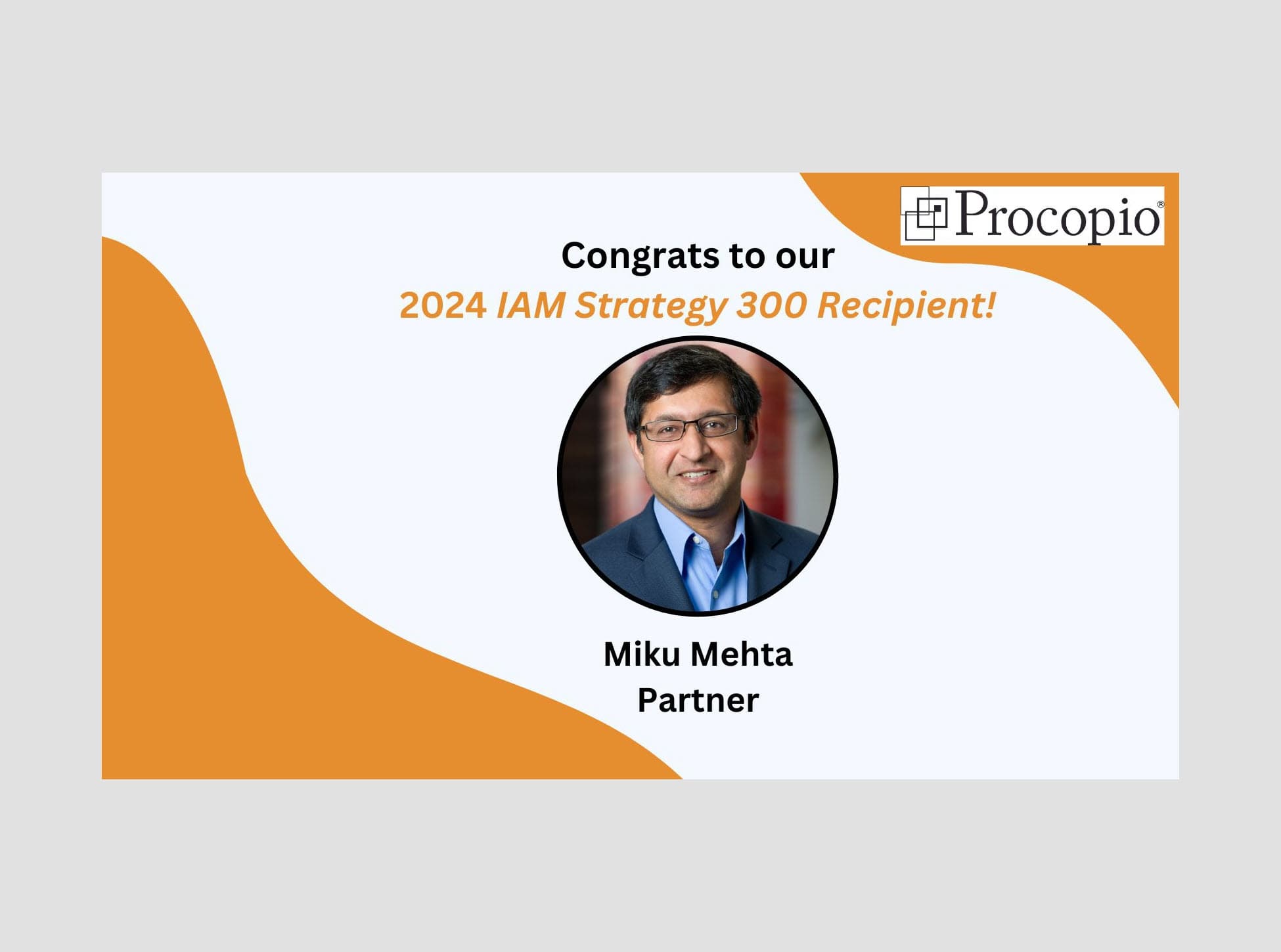 IP Team Leader Miku Mehta Named to 2024 IAM Strategy 300 List for Second Straight Year