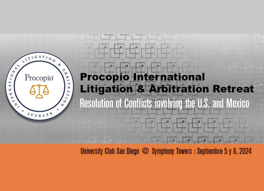 2024 Procopio International Litigation & Arbitration Retreat