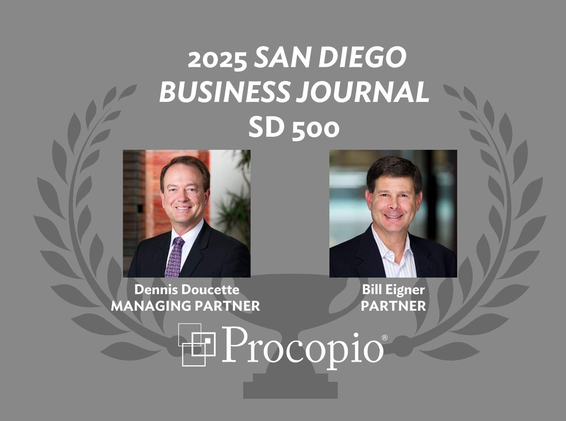 Dennis Doucette and Bill Eigner Again Named to Most Influential People in San Diego List for 2025