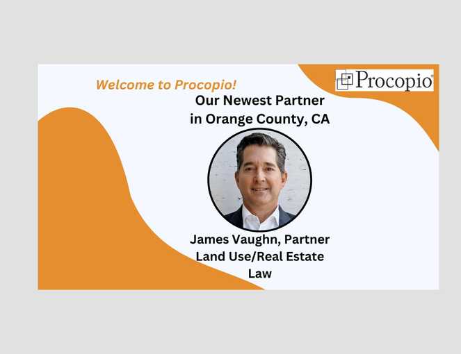 Experienced Real Estate and Land Use Attorney Joins Procopio as Partner