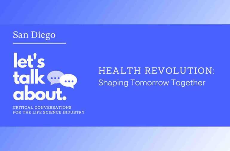 Biocom’s Let’s Talk About: Health Revolution – Shaping Tomorrow Together