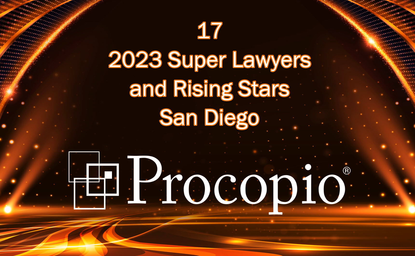 17 Procopio Attorneys in 11 Practice Areas Named 2023 San Diego